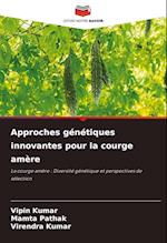 Approches génétiques innovantes pour la courge amère