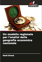 Un modello regionale per l'analisi della geografia economica nazionale