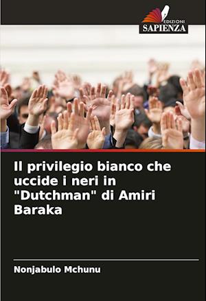 Il privilegio bianco che uccide i neri in "Dutchman" di Amiri Baraka