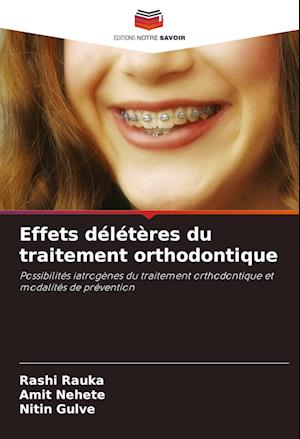 Effets délétères du traitement orthodontique