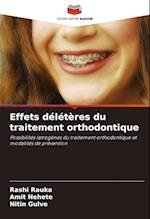 Effets délétères du traitement orthodontique