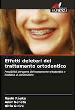 Effetti deleteri del trattamento ortodontico