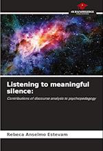 Listening to meaningful silence: