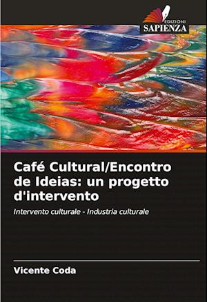 Café Cultural/Encontro de Ideias: un progetto d'intervento