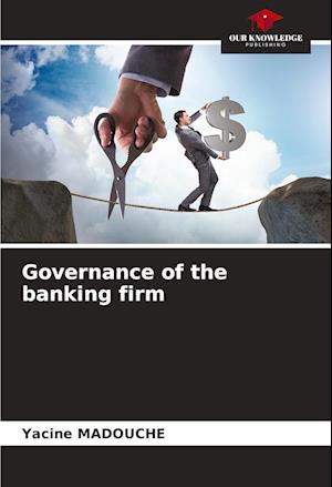 Governance of the banking firm