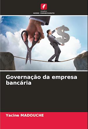 Governação da empresa bancária