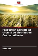 Production agricole et circuits de distribution Cas de l'Albanie