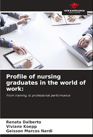 Profile of nursing graduates in the world of work: