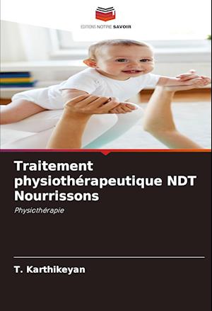 Traitement physiothérapeutique NDT Nourrissons