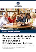 Zusammenarbeit zwischen Universität und Schule und berufliche Entwicklung von Lehrern