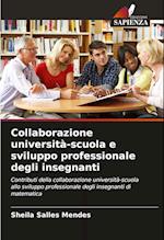 Collaborazione università-scuola e sviluppo professionale degli insegnanti