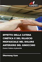 EFFETTO DELLA CATENA CINETICA E DEL RILASCIO MIOFASCIALE NEL DOLORE ANTERIORE DEL GINOCCHIO