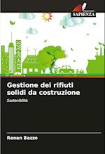 Gestione dei rifiuti solidi da costruzione