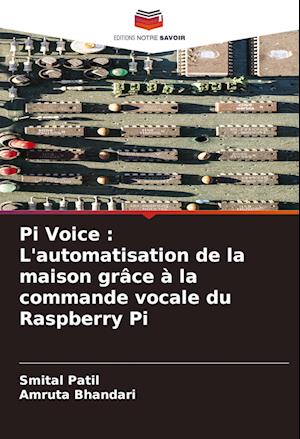 Pi Voice : L'automatisation de la maison grâce à la commande vocale du Raspberry Pi