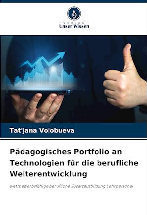 Pädagogisches Portfolio an Technologien für die berufliche Weiterentwicklung