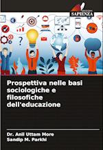 Prospettiva nelle basi sociologiche e filosofiche dell'educazione