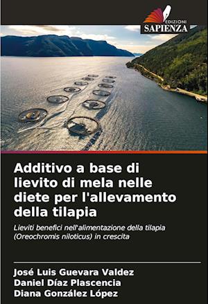 Additivo a base di lievito di mela nelle diete per l'allevamento della tilapia