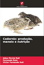 Codorniz: produção, maneio e nutrição