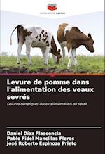 Levure de pomme dans l'alimentation des veaux sevrés