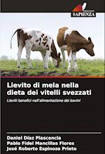 Lievito di mela nella dieta dei vitelli svezzati