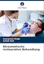 Atraumatische restaurative Behandlung