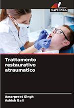 Trattamento restaurativo atraumatico