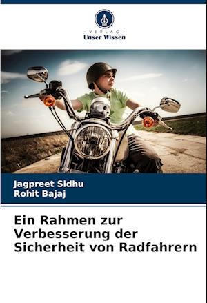 Ein Rahmen zur Verbesserung der Sicherheit von Radfahrern