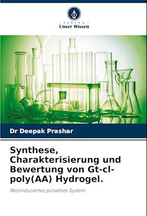 Synthese, Charakterisierung und Bewertung von Gt-cl-poly(AA) Hydrogel.