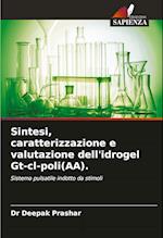 Sintesi, caratterizzazione e valutazione dell'idrogel Gt-cl-poli(AA).