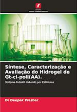 Síntese, Caracterização e Avaliação do Hidrogel de Gt-cl-poli(AA).