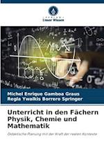 Unterricht in den Fächern Physik, Chemie und Mathematik