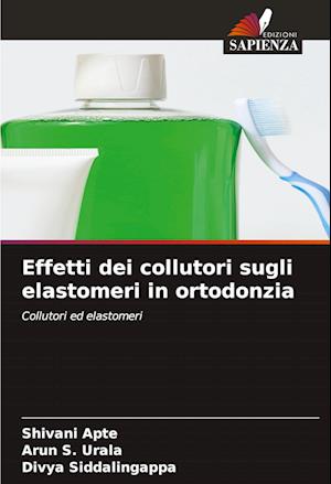 Effetti dei collutori sugli elastomeri in ortodonzia