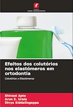 Efeitos dos colutórios nos elastómeros em ortodontia