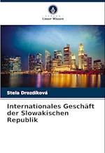 Internationales Geschäft der Slowakischen Republik