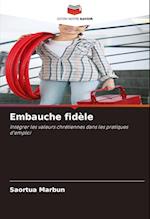 Embauche fidèle