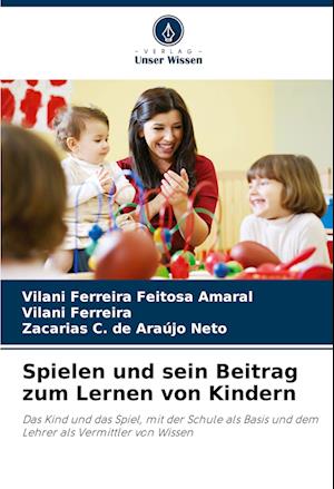 Spielen und sein Beitrag zum Lernen von Kindern