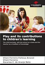 Play and its contributions to children's learning