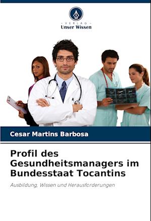 Profil des Gesundheitsmanagers im Bundesstaat Tocantins