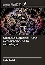 Sinfonía Celestial: Una exploración de la astrología