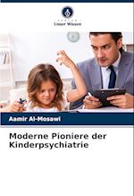 Moderne Pioniere der Kinderpsychiatrie