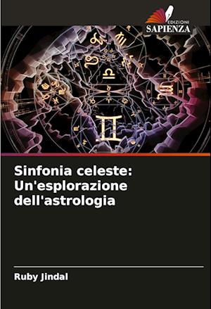 Sinfonia celeste: Un'esplorazione dell'astrologia