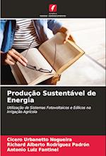 Produção Sustentável de Energia