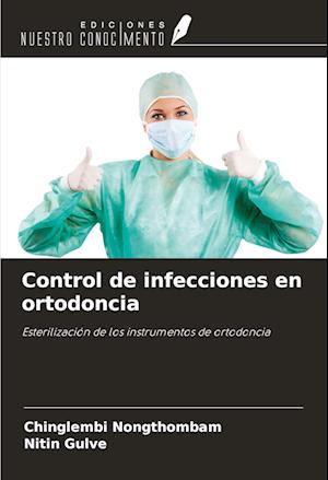 Control de infecciones en ortodoncia