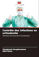 Contrôle des infections en orthodontie