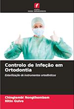 Controlo de Infeção em Ortodontia