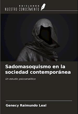 Sadomasoquismo en la sociedad contemporánea