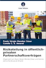 Risikoteilung in öffentlich-privaten Partnerschaftsverträgen