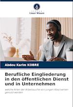 Berufliche Eingliederung in den öffentlichen Dienst und in Unternehmen