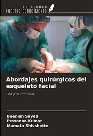 Abordajes quirúrgicos del esqueleto facial