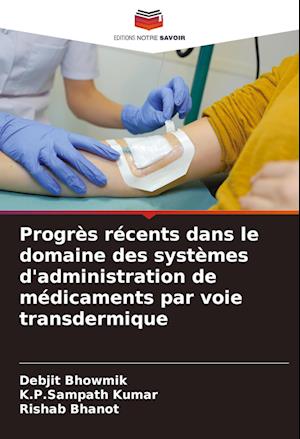 Progrès récents dans le domaine des systèmes d'administration de médicaments par voie transdermique